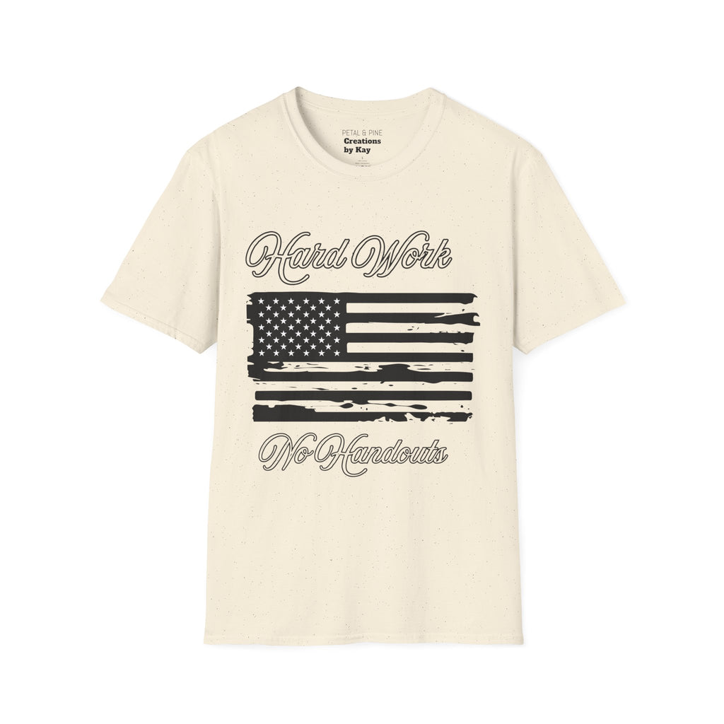 Hard Work, No Handouts tee