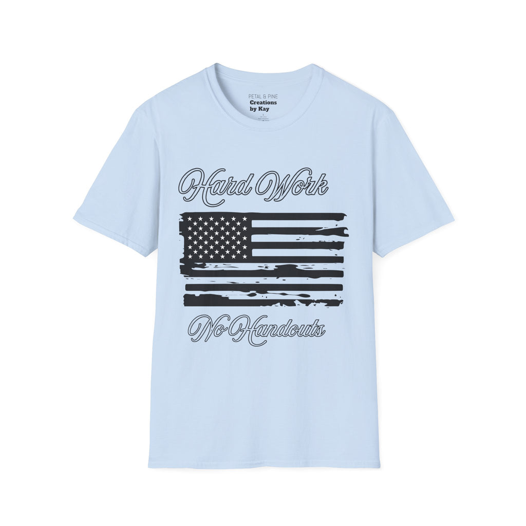 Hard Work, No Handouts tee