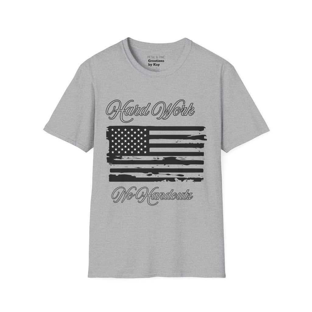 Hard Work, No Handouts tee