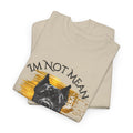 Dog Lover T-Shirt "I'm Not Mean, I'm Just Not The One" —  Corso Graphic Tee