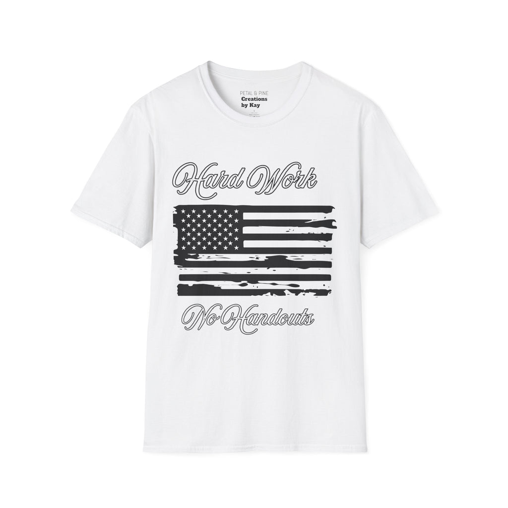 Hard Work, No Handouts tee