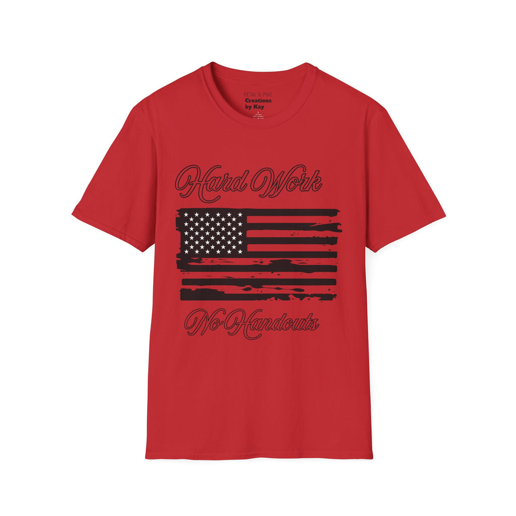 Hard Work, No Handouts tee